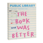 Public Library The Book Was Better Canvas Print Gallery Image 6