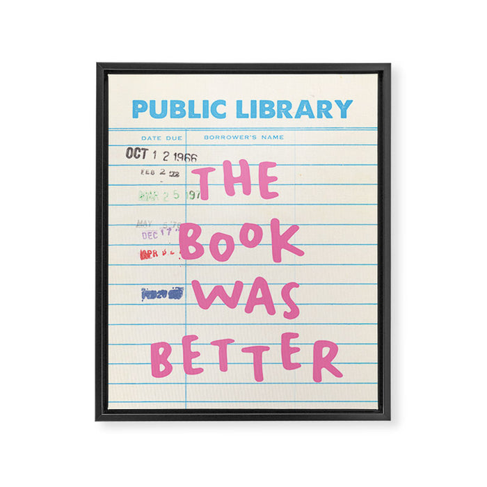 Public Library The Book Was Better Framed Canvas Print Gallery Image 1