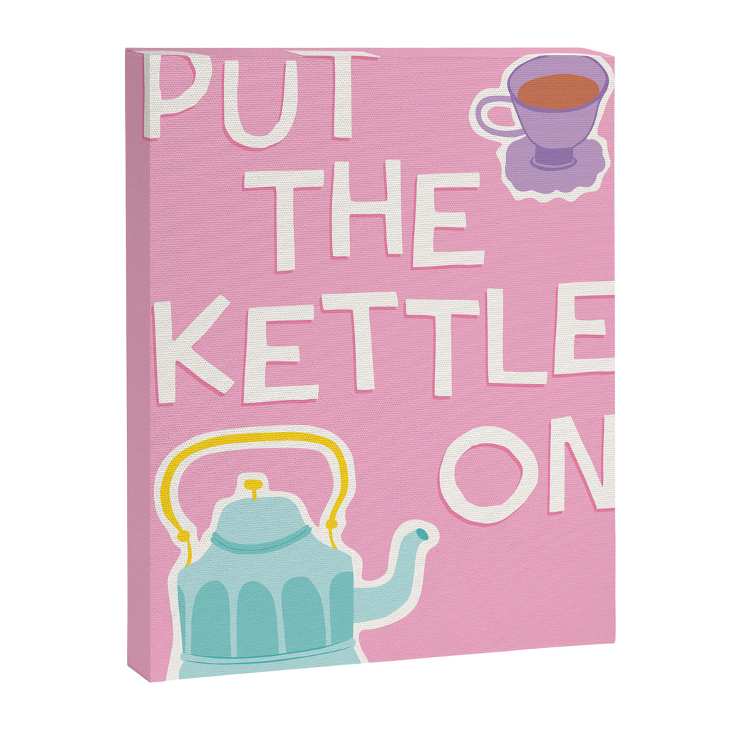 Put The Kettle On Canvas Print Gallery Image 6