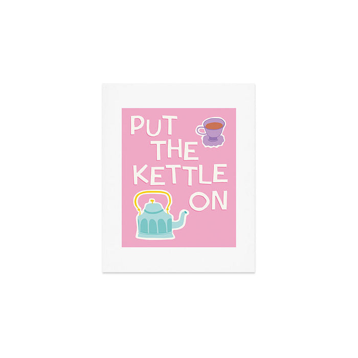 Put The Kettle On Art Print Gallery Image 1