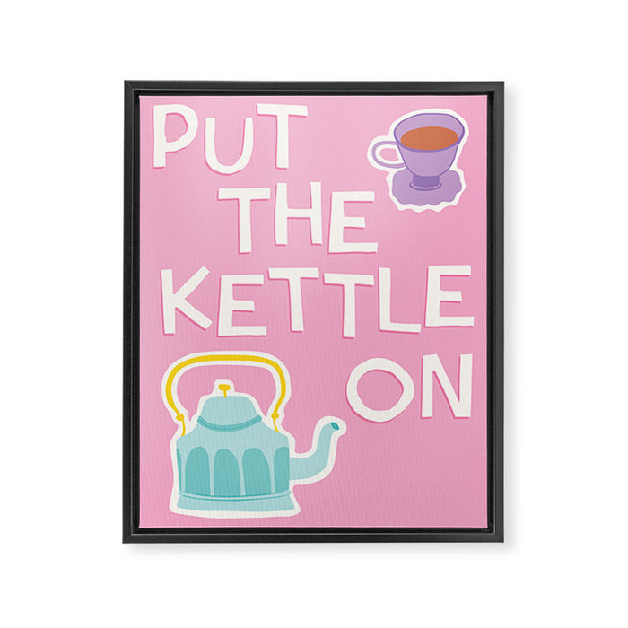 Put The Kettle On Framed Canvas Print Gallery Image 1
