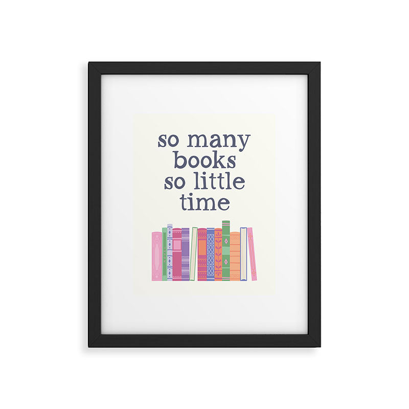 So Many Books So Little Time Framed Art Print Gallery Image 5