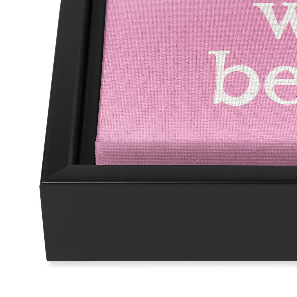 The Book Was Better Pink Framed Canvas Print Gallery Image 3