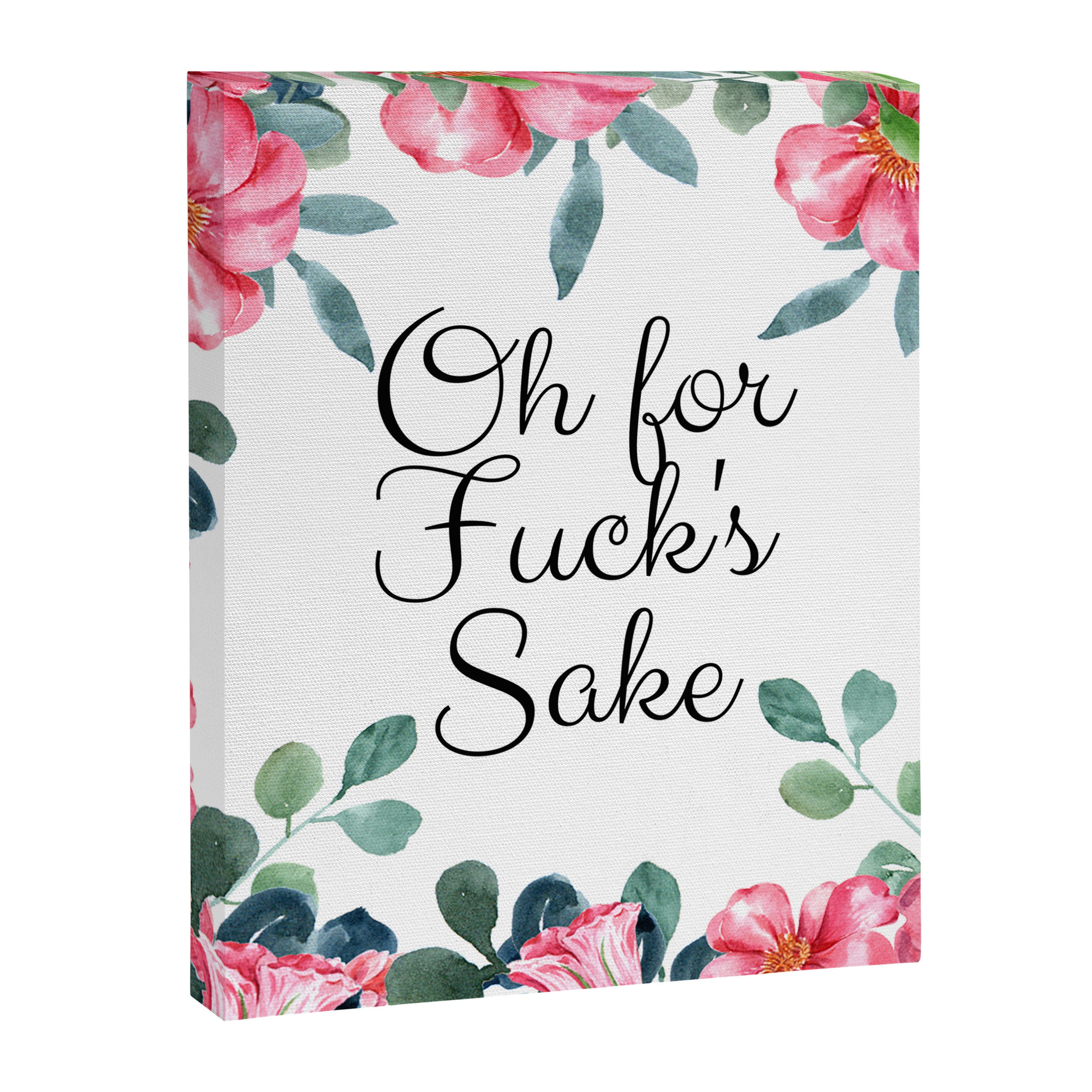 'Oh For Fuck's Sake' Pretty Sweary Floral Canvas Print Gallery Image 8