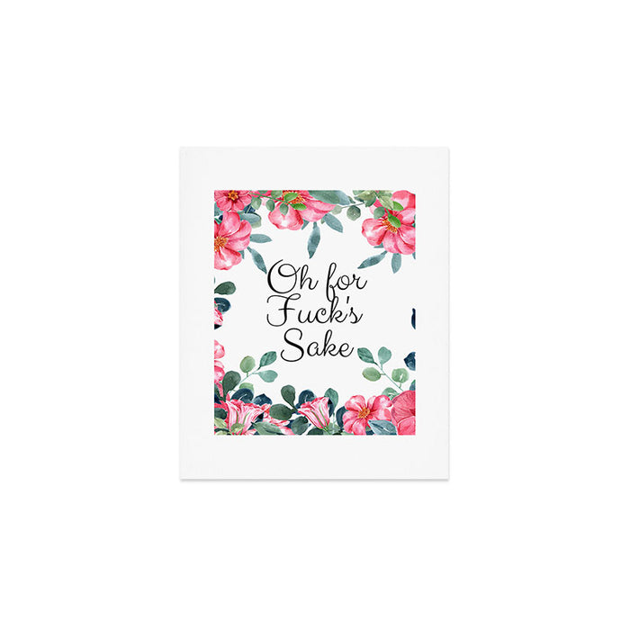 'Oh For Fuck's Sake' Pretty Sweary Floral Art Print Gallery Image 1
