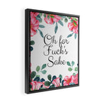'Oh For Fuck's Sake' Pretty Sweary Floral Framed Canvas Print Gallery Image 2