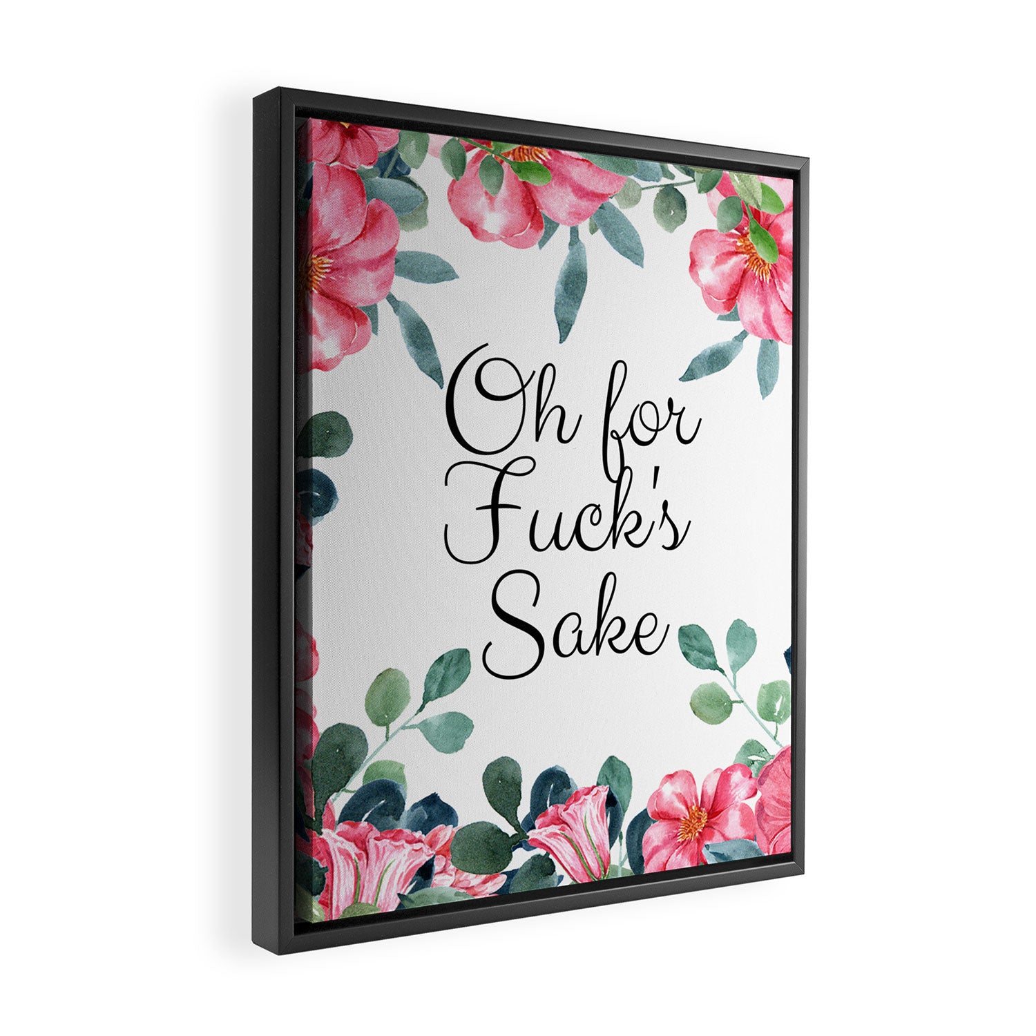 'Oh For Fuck's Sake' Pretty Sweary Floral Framed Canvas Print Gallery Image 2