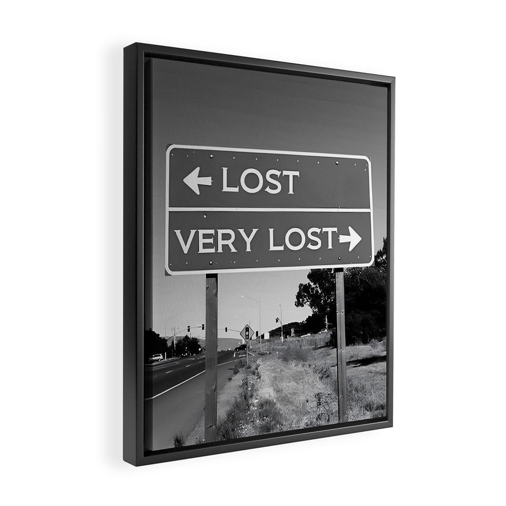 Lost; Very Lost funny roadsign humorous black and white quote photograph - photography - photographs Framed Canvas Print Gallery Image 2