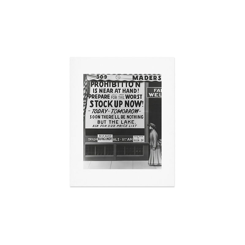 Prohibition restaurant advertising liquor and beer warning customers to stock up now on liquor and beer before prohibition goes into affect black and white illustration photograph - photography - photographs ad Art Print