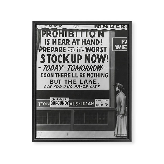 Prohibition restaurant advertising liquor and beer warning customers to stock up now on liquor and beer before prohibition goes into affect black and white illustration photograph - photography - photographs ad Framed Canvas Print Gallery Image 1