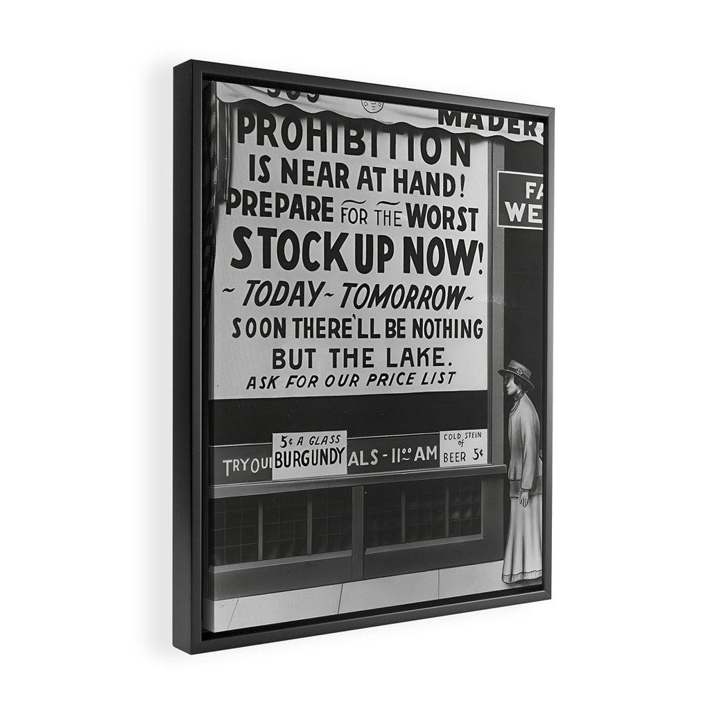 Prohibition restaurant advertising liquor and beer warning customers to stock up now on liquor and beer before prohibition goes into affect black and white illustration photograph - photography - photographs ad Framed Canvas Print Gallery Image 2