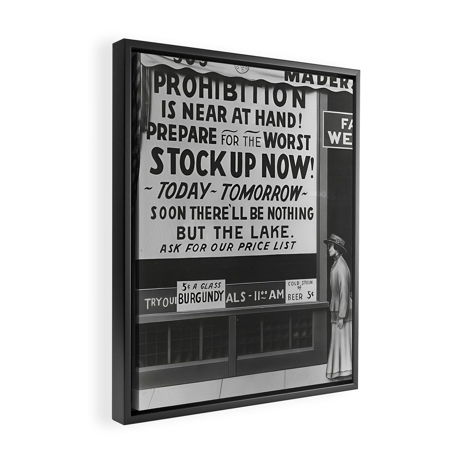 Prohibition restaurant advertising liquor and beer warning customers to stock up now on liquor and beer before prohibition goes into affect black and white illustration photograph - photography - photographs ad Framed Canvas Print Gallery Image 2