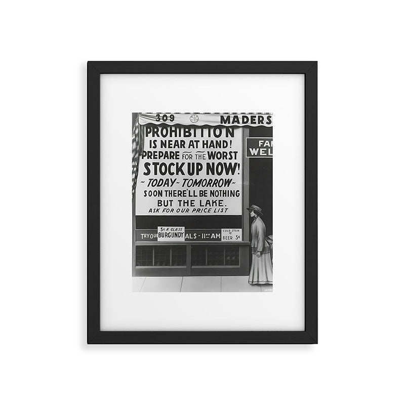 Prohibition restaurant advertising liquor and beer warning customers to stock up now on liquor and beer before prohibition goes into affect black and white illustration photograph - photography - photographs ad Framed Art Print Gallery Image 4