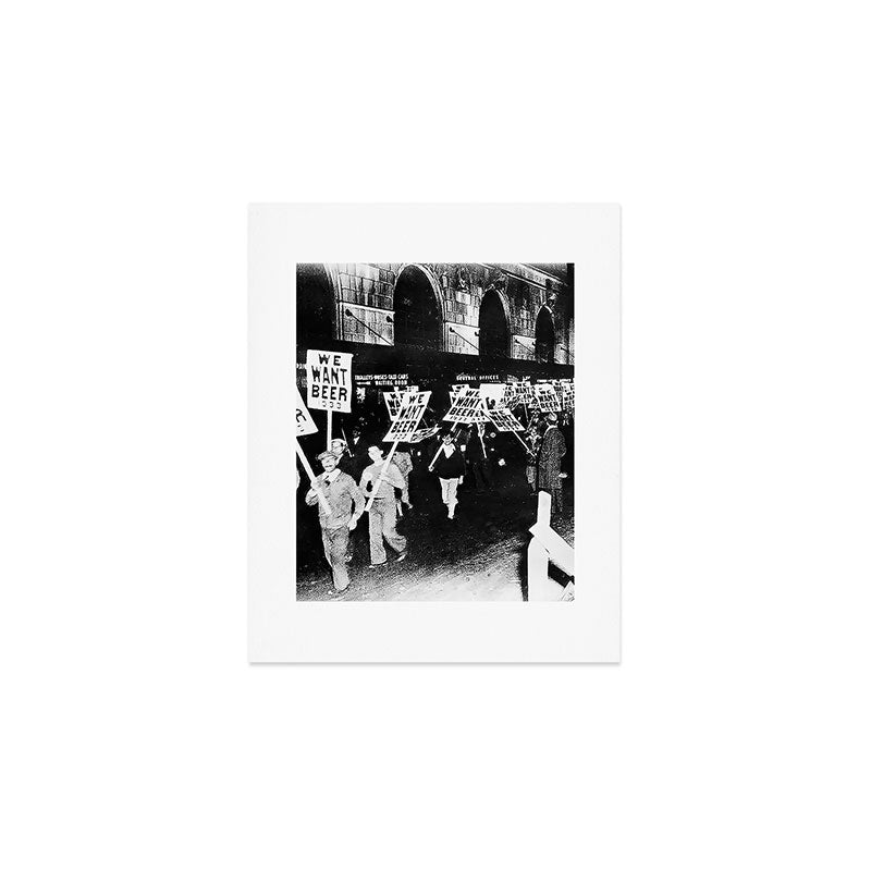 We Want Beer!  Men Protesting Against Prohibition black and white photography - photograph Art Print Gallery Image 1