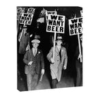 We Want Beer! Protesting Against Prohibition black and white photography - photographs Canvas Print Gallery Image 8