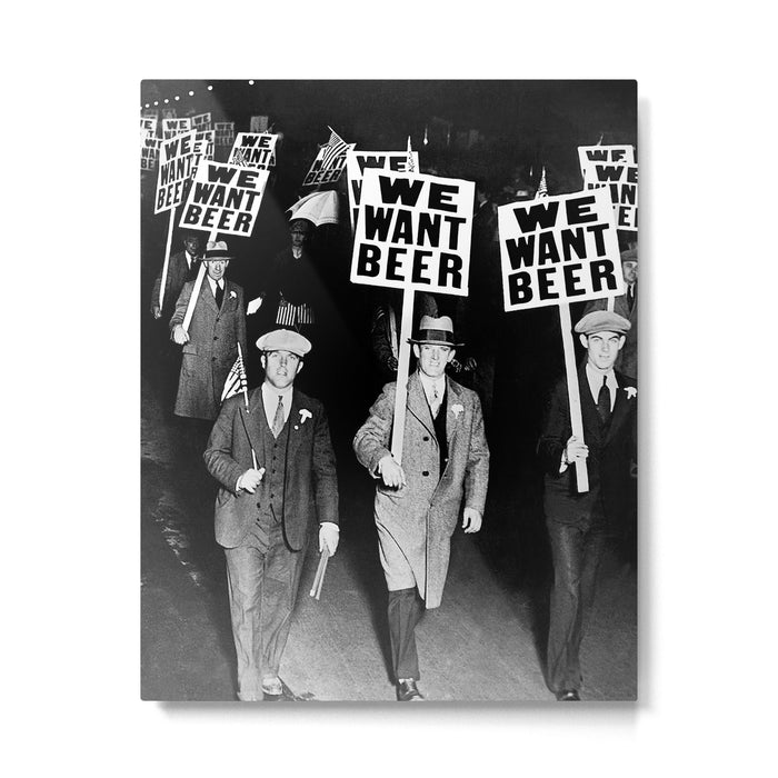 We Want Beer! Protesting Against Prohibition black and white photography - photographs Metal Print Gallery Image 1