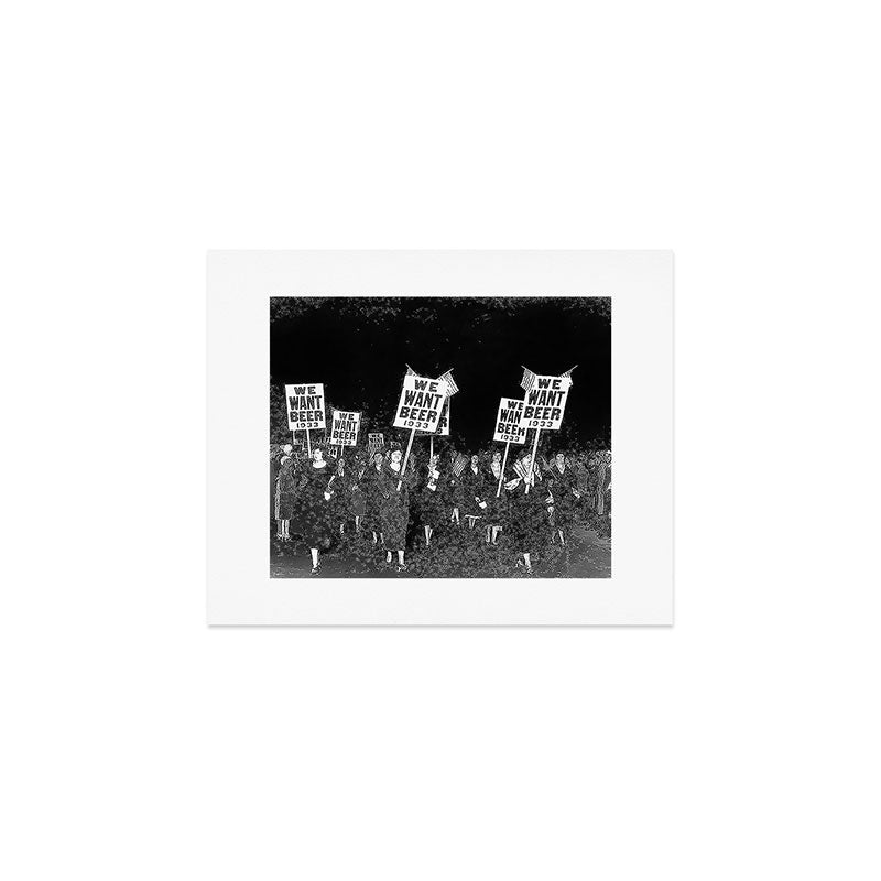 We Want Beer Too! Women Protesting Against Prohibition black and white photography - photographs Art Print Gallery Image 1