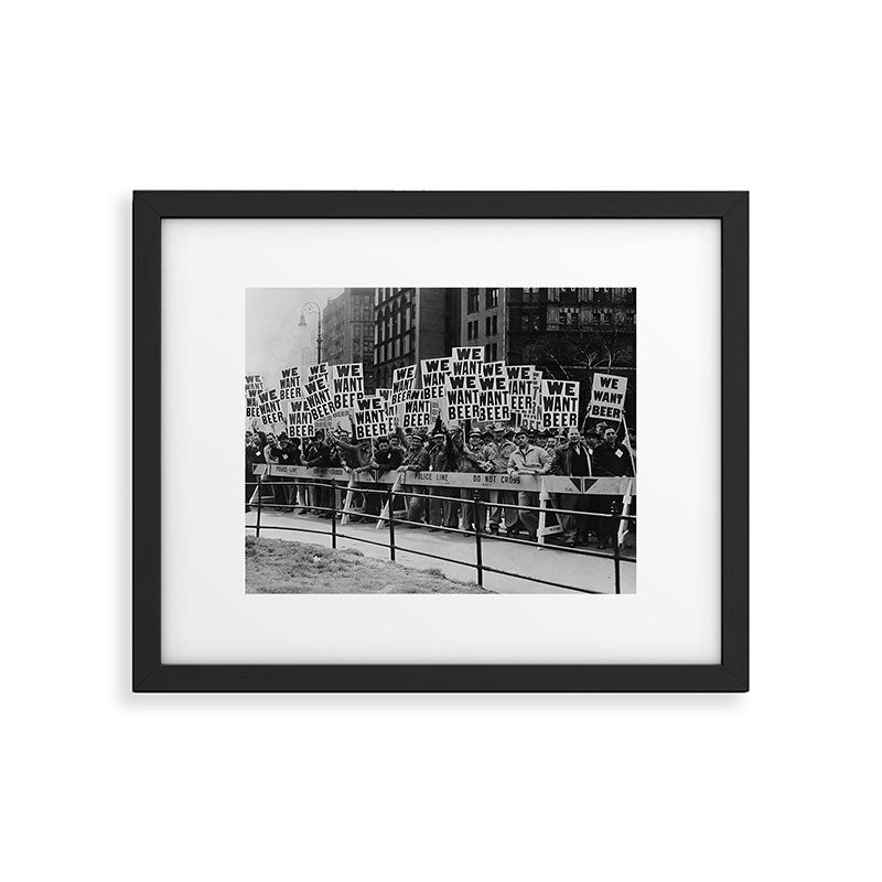 We want beer prohibition 18th amendment voldstad act protest drinking alcoholic beverages vintage photograph - photography - photographs  Framed Art Print Gallery Image 6
