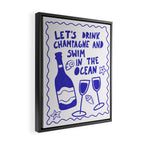 Drink Champagne - Coastal Art Framed Canvas Print Gallery Image 2