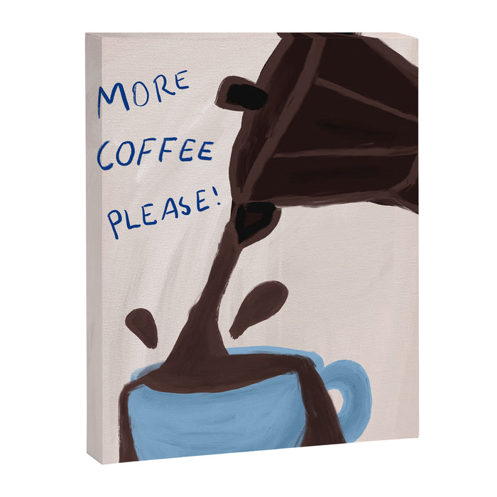 More Coffee Please Canvas Print Gallery Image 1