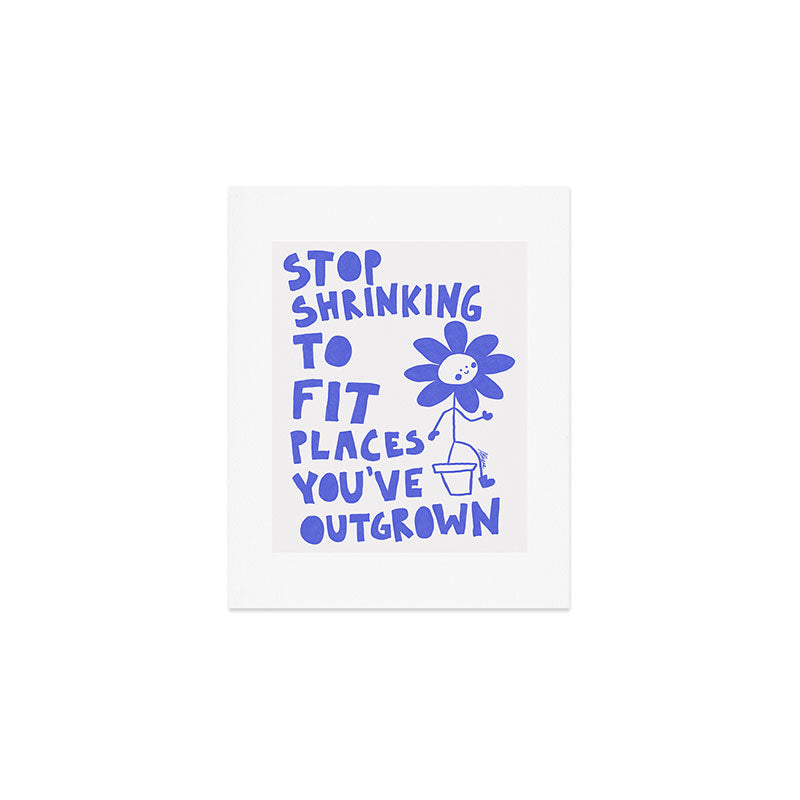 Stop Shrinking - White and Blue Art Print Gallery Image 1
