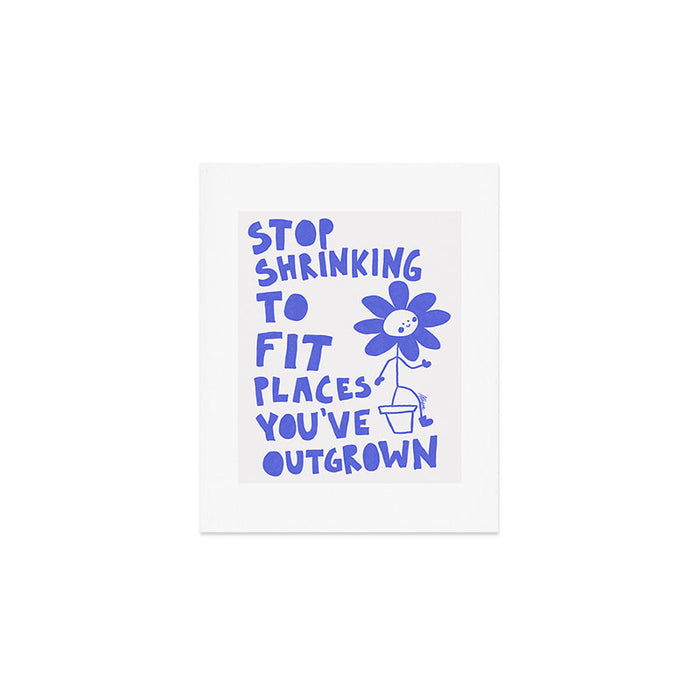 Stop Shrinking - White and Blue Art Print Gallery Image 1