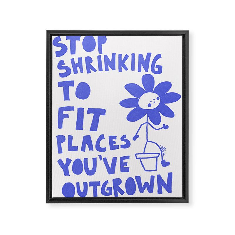 Stop Shrinking - White and Blue Framed Canvas Print Gallery Image 6