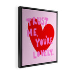Trust Me You're Lovely - Pink and Red Framed Canvas Print Gallery Image 2