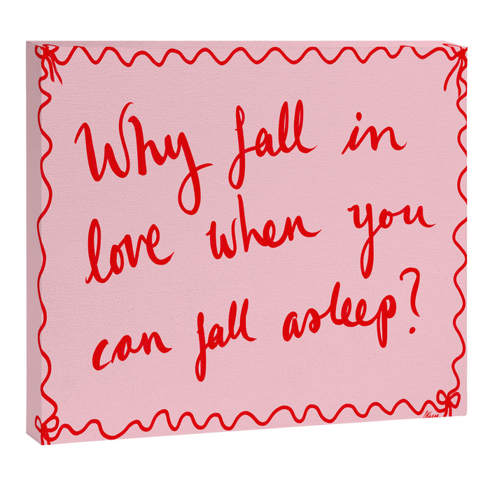Why Fall in Love When You Can Fall Asleep Canvas Print Gallery Image 1