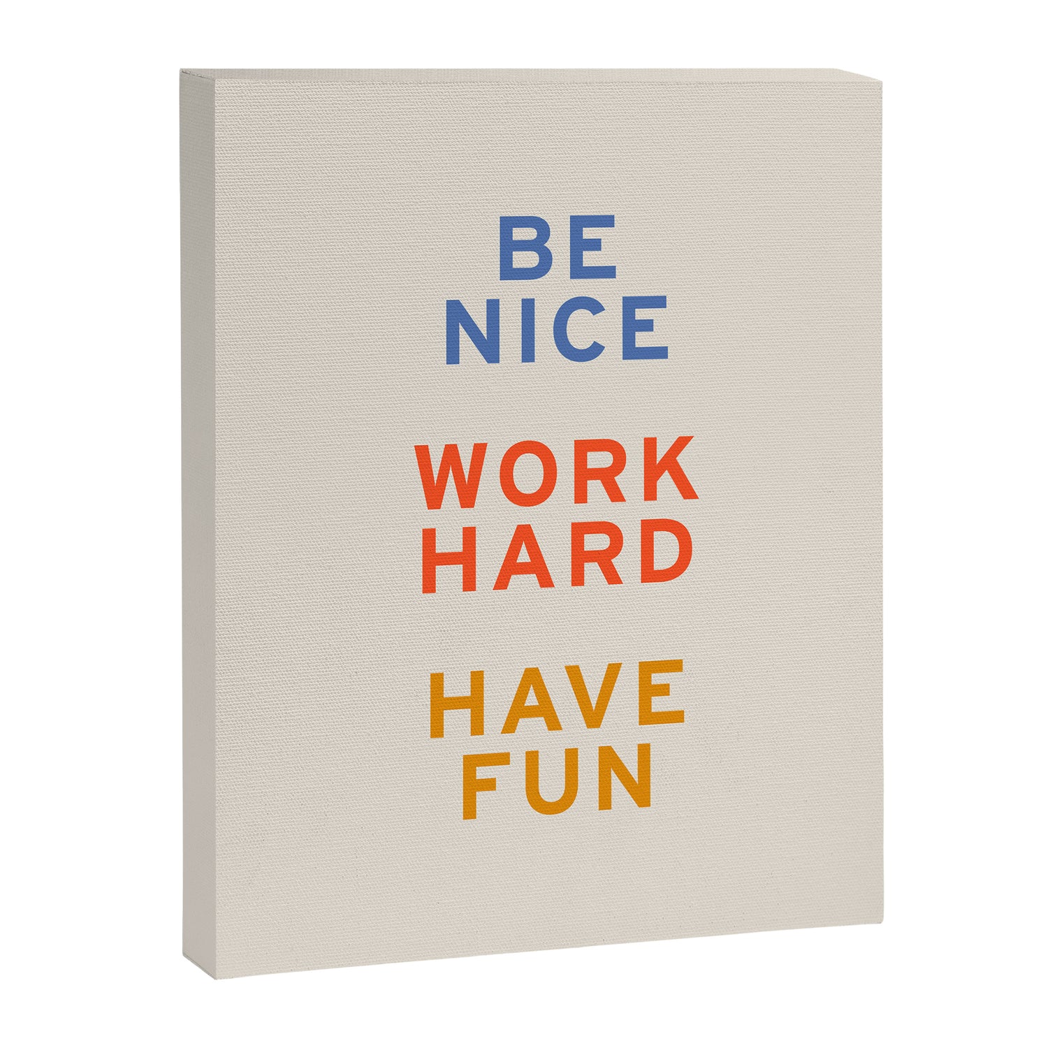 Be Nice, Work Hard, Have Fun | Retro Vintage Bauhaus Typography Canvas Print Gallery Image 3