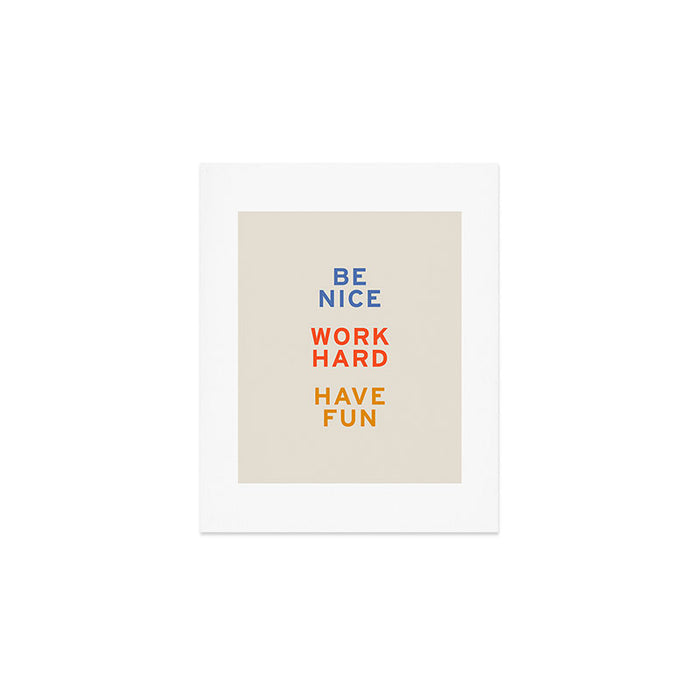 Be Nice, Work Hard, Have Fun | Retro Vintage Bauhaus Typography Art Print Gallery Image 1