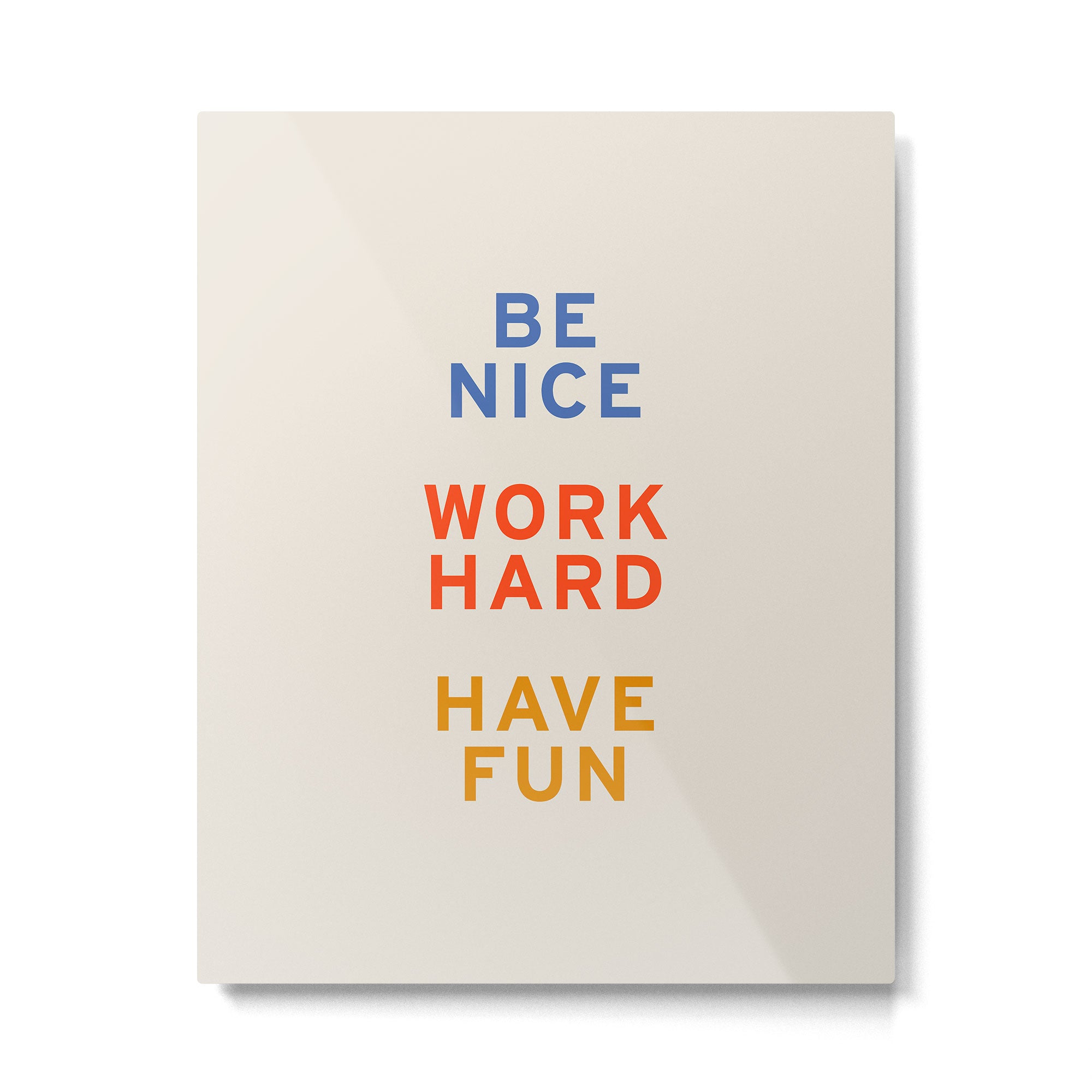 Be Nice, Work Hard, Have Fun | Retro Vintage Bauhaus Typography Metal Print Gallery Image 4