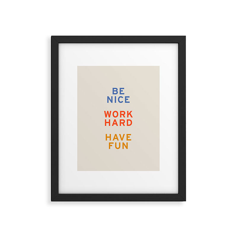 Be Nice, Work Hard, Have Fun | Retro Vintage Bauhaus Typography Framed Art Print Gallery Image 5