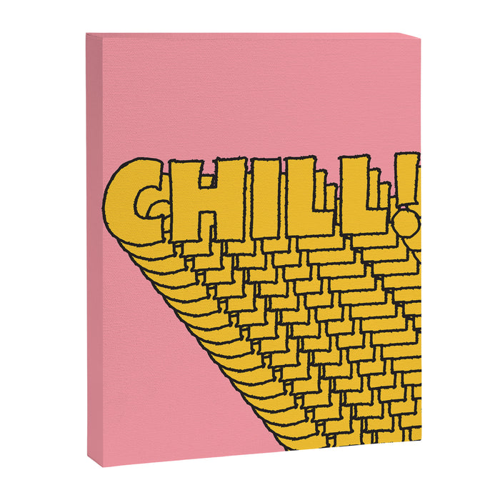 Chill Chill Chill! Canvas Print Gallery Image 1