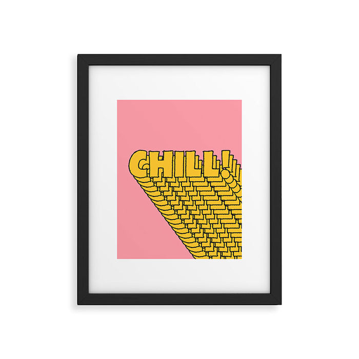 Chill Chill Chill! Framed Art Print Gallery Image 1