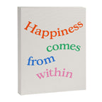 Happiness Comes From Within Canvas Print Gallery Image 6