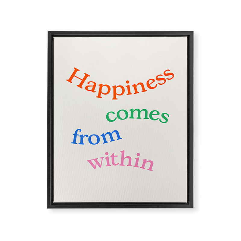Happiness Comes From Within Framed Canvas Print Gallery Image 6