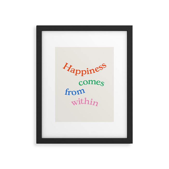 Happiness Comes From Within Framed Art Print Gallery Image 1
