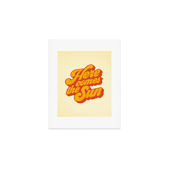 Here Comes The Sun | Retro 70s Typography Art Print Gallery Image 1