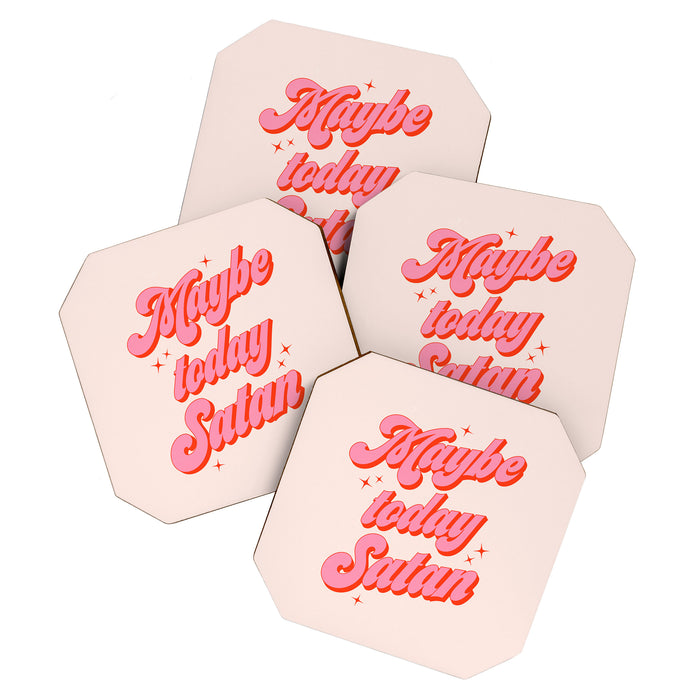 Maybe today Satan? Coaster Gallery Image 1