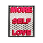 More Self Love Framed Canvas Print Gallery Image 8