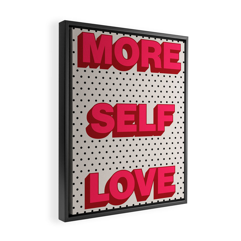 More Self Love Framed Canvas Print Gallery Image 2