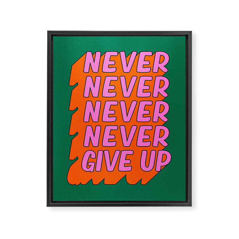Never, Never Give Up Framed Canvas Print Gallery Image 6