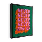 Never, Never Give Up Framed Canvas Print Gallery Image 2