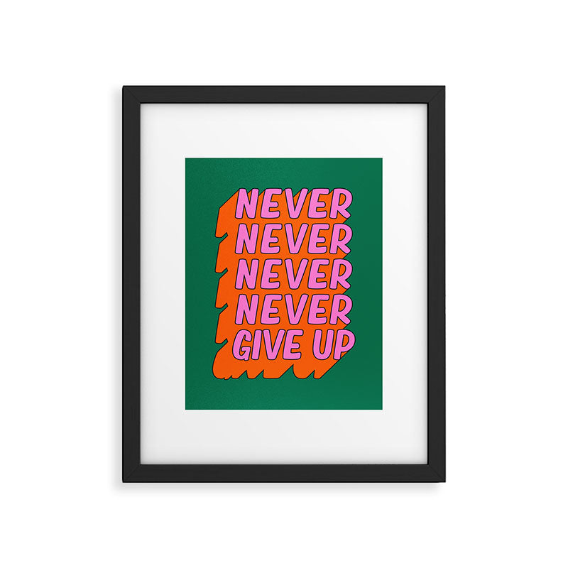 Never, Never Give Up Framed Art Print Gallery Image 5