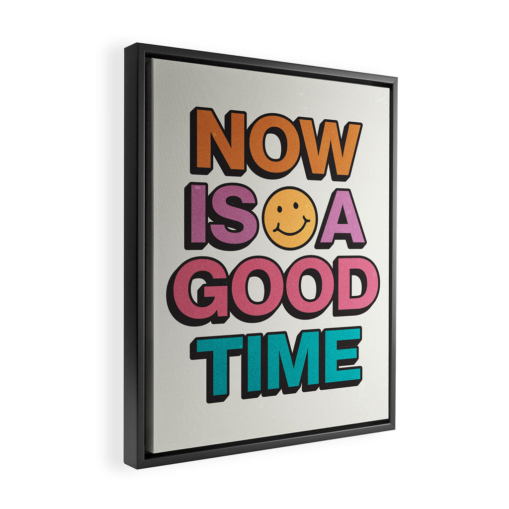 Now Is A Good Time Framed Canvas Print Gallery Image 2
