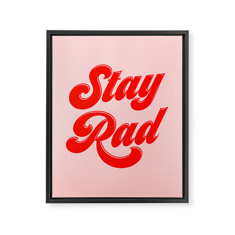 Stay Rad Framed Canvas Print Gallery Image 6