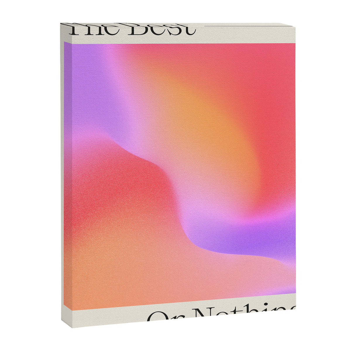 The Best Or Nothing Canvas Print Gallery Image 6