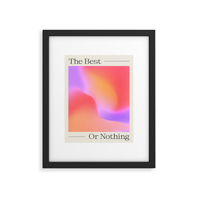 The Best Or Nothing Framed Art Print Gallery Image 5