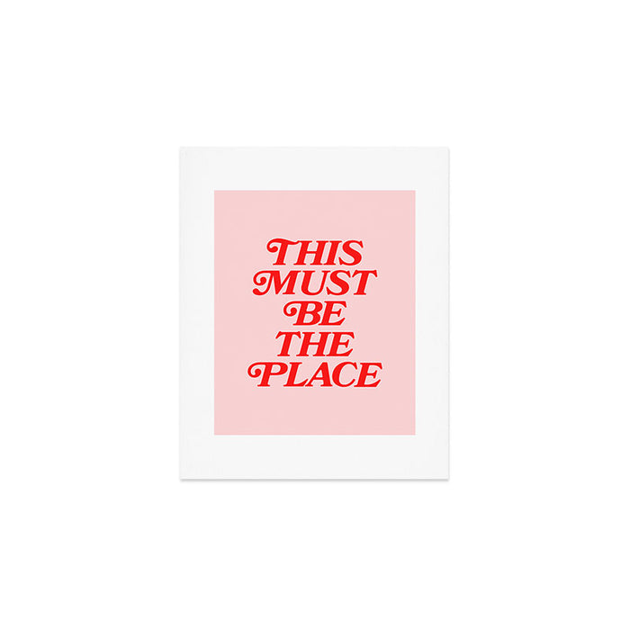 This Must Be The Place Art Print Gallery Image 1